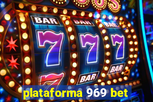 plataforma 969 bet